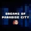 Dreams of Paradise City - John Montoya