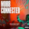 Mobb Connected (Explicit) - Cornfed Ted