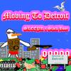 Moving To Detroit(feat. SlackBoar) (Explicit) - Sleepr&SlackBoar