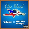 One Island(feat. Will the Savage) (Explicit) - Yceez&Will The Savage