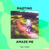 Amaze Me - MadTing&Giulio Carter