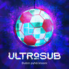 Bubin pyha klaani - Ultrasub&Adikia&Mon-Sala&Jussi Liukkonen&Suvi Tuuli Kataja