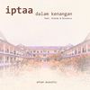 IPTAA Dalam Kenangan(feat. Disonsco & Grache) - Afzan Acoustic&Disonsco&Grache&Ramsey