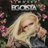 Egoísta - Lindsey Vianna&Maty