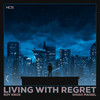 Living With Regret - ROY KNOX&Shiah Maisel