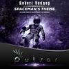 Spaceman's Theme (Original Mix) - Robert Vadney