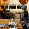 New War Order(feat. Mouthpiece & Pernod Fils) (Explicit) - The Immortal813&Mouthpiece&Pernod Fils