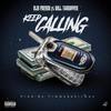 Keep Calling(feat. Willtharapper) (Explicit) - Slm French&WillThaRapper
