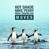 Moves - Hot Shade&Mike Perry&Mika Zibanejad