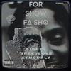 For Show Fa Sho(feat. ATM Curly) (Explicit) - Sidney Breedlove&ATM Curly