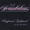 Boyfriend/Girlfriend[feat. Matt Houston] (Radio Version) - DJ Scandalous&Matt Houston