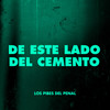 De Este Lado de el Cemento - Los Pibes del Penal&Julio Sevilla