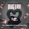 Bag Luv (feat. Santina Vega, Him Been Dhope & Vick) (Remix|Explicit) - Chrizz Holmes&Santina Vega&Him Been Dhope&Vick