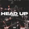 Head Up (Explicit) - Bastosz