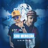 Sou Menozão - Mc Fefe ZN&DJ Gu