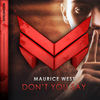 Don't You Say (Extended Mix) - Maurice West