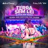 Terra Sem Lei (SuperJam Remix) - Velden&Vinni Marchinni&PJiuSan&SuperJam (BRA)