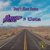 Don't Slow Down(feat. Usta) - Massive Focus&usta