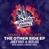 The Other Side (Macks Wolf Remix) - Joey Riot&Reflux&Macks Wolf