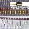 Love Yourself (D-trec & Frats Ego Remix) - DJ Rabano&Manouchka