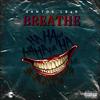 Breathe (Explicit) - Santos Lb4r