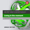 Living In The Moment (Original Mix) - Secret Sinz&Wayne Dudley