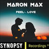 Feel Love (Original Mix) - Maron Max