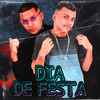 Dia de Festa (Explicit) - Rodrigo Autentico&Mc FL