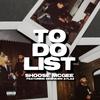 To Do List (feat. Deshawn Atlaz) (Explicit) - Shoose McGee&Deshawn Atlaz