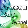 Aynnel (Original Mix) - Frozen Ray