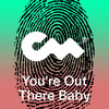 You're Out There Baby - Veni Midi&Red Ranger&Jeremy Thurber&Piotr Stempniewicz&Closer Music