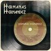 Desde que te Fuiste - Hermanas Hernández