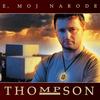 Radost S' Visina - Thompson