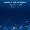 The Anthem (Original Mix) - Nxus&Mahesh 64