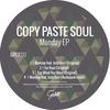 Monday (Audiojack Remix) - Copy Paste Soul&Jody Barr