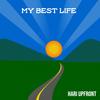 My Best Life - Hari Upfront&Nicholas Duran&F8entertainment