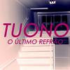 O último refrão - Tuono