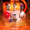 Competição (Explicit) - Mc Lipivox&dj tg beats&MC 12&Dj Henrique De São Mateus