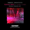 Teenage Crime (Francis Mercier Edit) - arodes&Emvafaya&Francis Mercier&Darla Jade