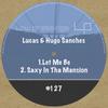 Saxy In Tha Mansion - Lucas&Hugo Sanches