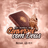 Conversei Com Deus - MC Guigui JR&DJ DuBom