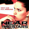 Near the Stars (Dany Lorence Remix) - Vicky Ace&Angelyna