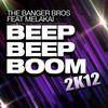 Beep Beep Boom 2k12(feat. MelAkai) (DJ Gollum Remix Edit) - The Banger Bros.&DJ Gollum&Melakai