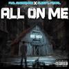 All On Me(feat. Sleep Lyrical) (Explicit) - Phil Sheurman&Sleep Lyrical