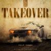 TAKEOVER (Explicit) - Delp&YABØII&Austin Delp