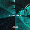 Low Life (Explicit) - Futura&DAWG D