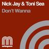 Don't Wanna (Marcus Knight's House Music Central Remix) - Nick Jay&Toni Sea