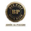 Adiós al pasado - Bye Past&José Sierra&Rolando Castillo