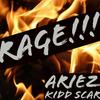 RAGE!!! (Explicit) - Ariez&Kidd Scar