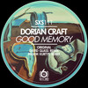 Good Memory (Maxim Kurtys Remix) - Dorian Craft&Maxim Kurtys